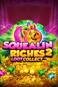 Squealin Riches 2